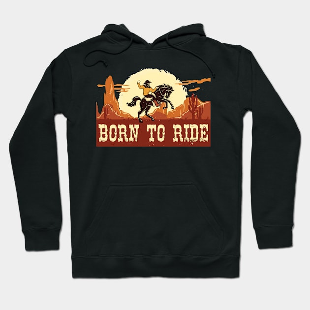 Born To Ride Hoodie by maxcode